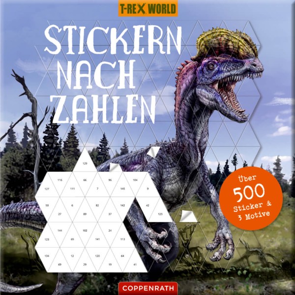 Stickern nach Zahlen: T-Rex World - Über 500 Sticker & 3 Motive