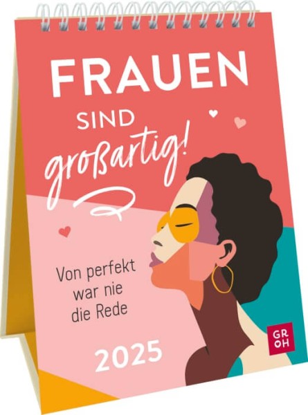 Wochenkalender 2025: Frauen sind großartig! Von perfekt war nie die Rede