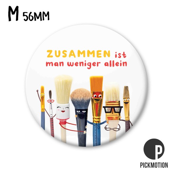 Magnet M zusammen ist man weniger allein pinsel