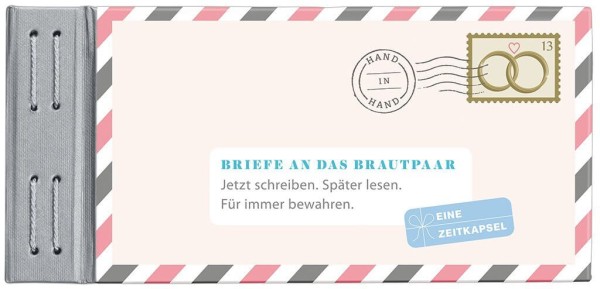 Briefe an das Brautpaar - Jetzt schreiben. Später lesen. Für immer bewahren.