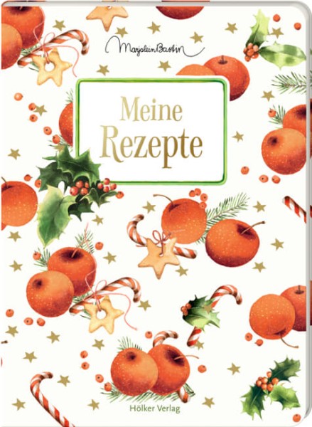 Meine Rezepte - Einschreibbuch (Bastin/weihnachtlich)