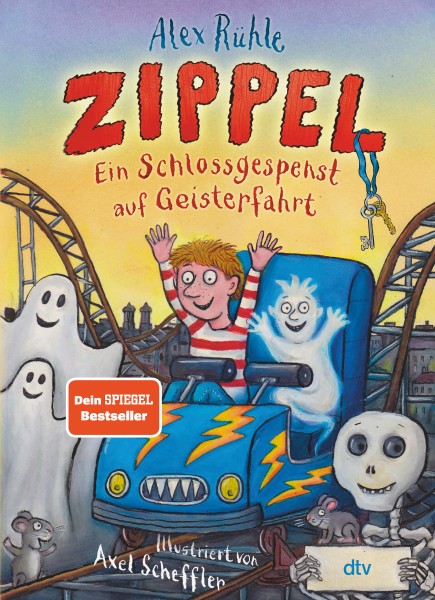 Alex Rühle, Axel Scheffler: Zippel – Ein Schlossgespenst auf Geisterfahrt