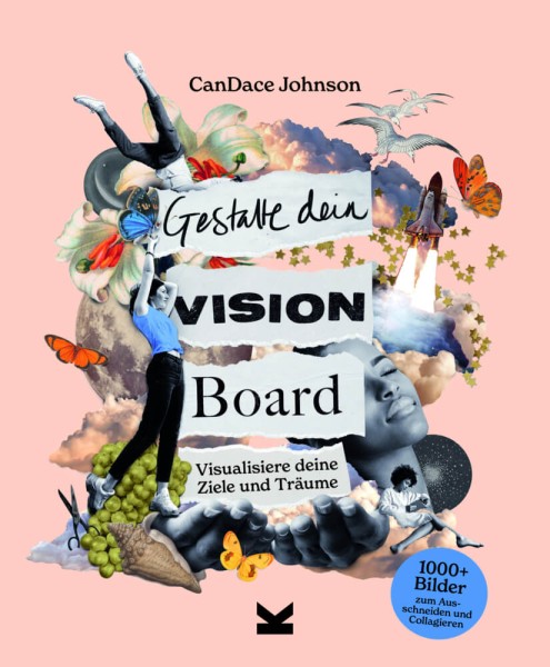 CanDace Johnson: Gestalte dein Vision Board - Visualisiere deine Ziele und Träume