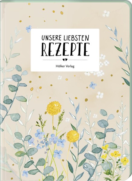 Unsere liebsten Rezepte - Einschreibbuch (Zwei in der Küche)