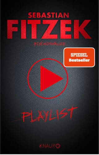 Sebastian Fitzek: Playlist