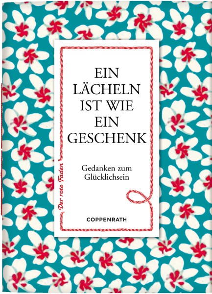 Der rote Faden No.55: Ein Lächeln ist wie ein Geschenk