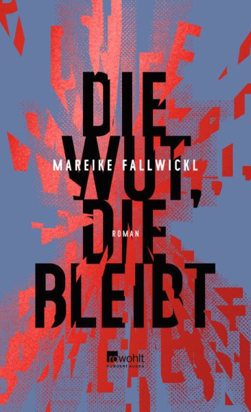 Mareike Fallwickl: Die Wut, die bleibt