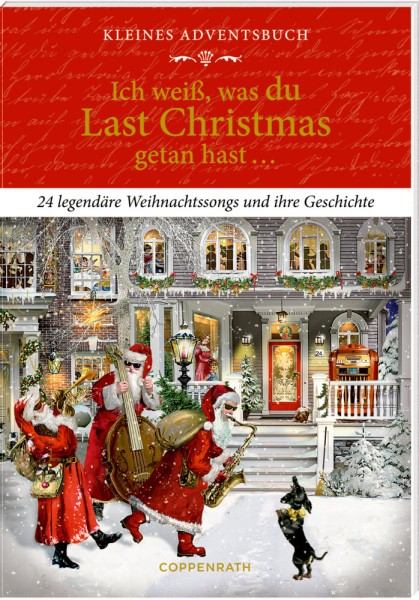 Ich weiß, was du Last Christmas ..., Adventskalender-Buch (Barbara Behr)