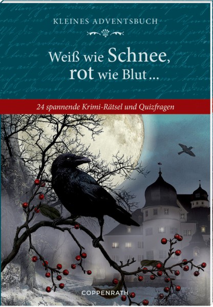 Weiß wie Schnee, rot wie Blut ..., Kleines Adventskalenderbuch (Behr)