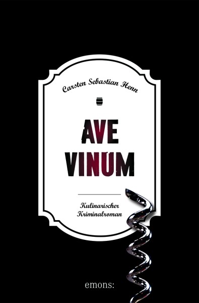 Carsten Sebastian Henn - Ave Vinum