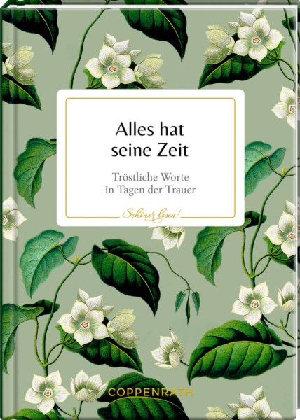 Schöner lesen! No. 35: Alles hat seine Zeit (Trauer)