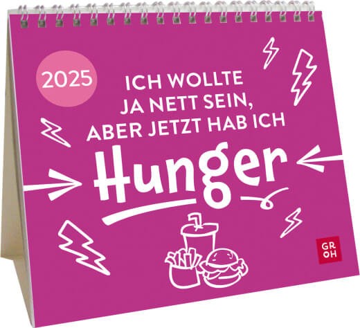 Mini-Kalender 2025: Ich wollte ja nett sein, aber jetzt hab ich Hunger