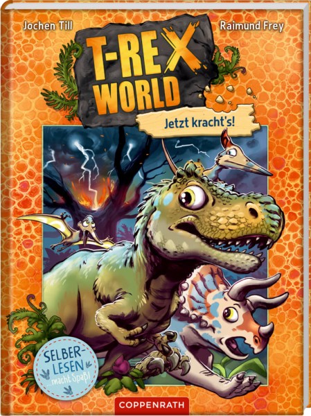 T-Rex World (Leseanfänger/Bd.3) - Jetzt kracht's!