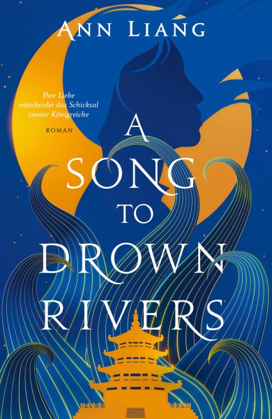 Ann Liang: A Song To Drown Rivers (Farbschnitt)