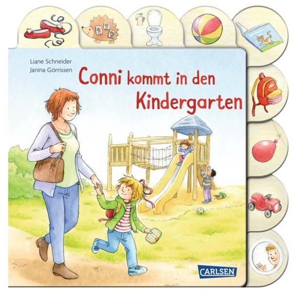 Liane Schneider: Conni kommt in den Kindergarten