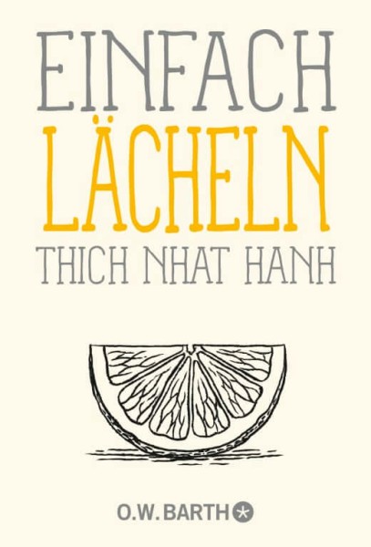 Thich Nhat Hanh: Einfach lächeln