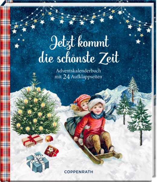 Adventskalenderbuch: Jetzt kommt die schönste Zeit (Barbara Behr)