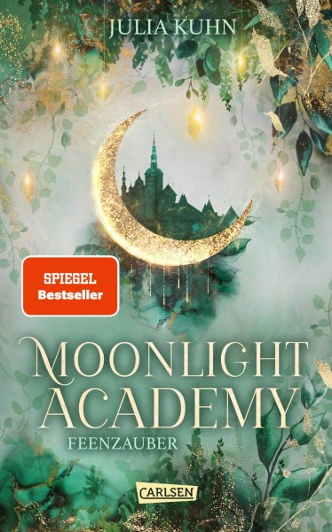 Julia Kuhn: Moonlight Academy - Feenzauber