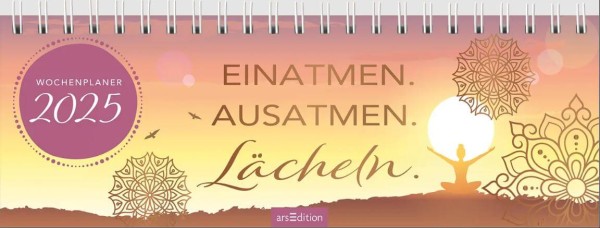 Tischkalender Einatmen. Ausatmen. Lächeln. 2025